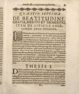 Qvaestio Septima De Beatitudine, Gratia, Merito Et Demerito; Item De Officiis Angelorum Erga Homines.