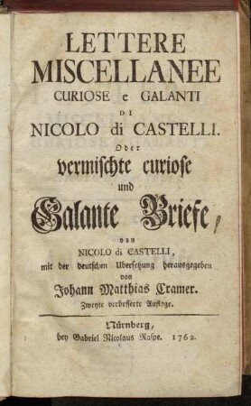 Lettere Miscellanee, Curiose E Galanti Di Nicolo Di Castelli. Oder: Vermischte, curiose und galante Briefe von Nicolo di Castelli
