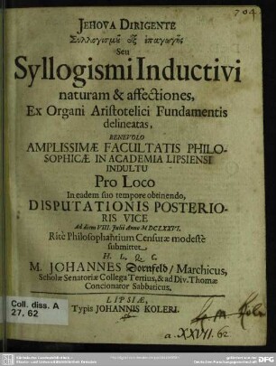 Syllogismu ex epaggs seu Syllogismi inductivi naturam & affectiones, ex organi Aristotelici fundamentis delineatas