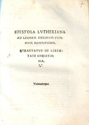 Epistola Lvtheriana Ad Leonem Decimvm Svmmvm Pontificem
