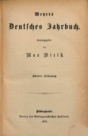 Meyers deutsches Jahrbuch. 2. 1873