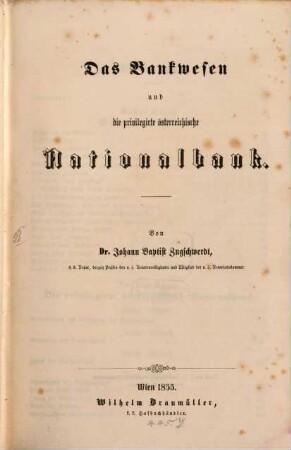 Das Bankwesen und die privilegirte österreichische Nationalbank