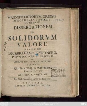 Magnifici Ictorvm Ordinis In Academia Lipsiensi Consensv Dissertationem De Solidorvm Valore