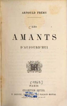 Arnould Frémy: Les ámants d'aujourd'hui