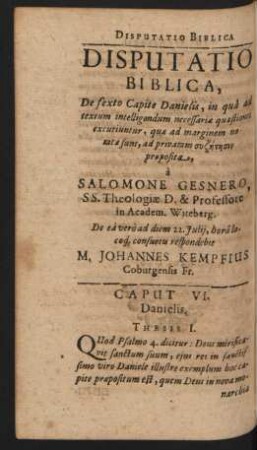 Disputatio Biblica, De sexto Capite Danielis, ... Resp. M. Johannes Kempfius