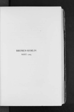 Bremen-Berlin März 1904