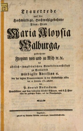 Trauerrede auf Maria Aloysia Walburga Freyin v. Asch Abbtissin zu Geisenfeld