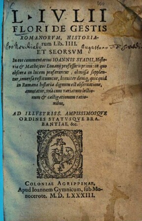 L. Iulii Flori De gestis Romanorum, historiarum lib. IIII.