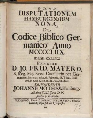 Disputationum Hamburgensium Nona, De Codice Biblico Germanico Anno MCCCCLIIX. manu exarato