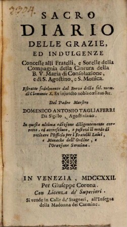 Sacro diario delle Grazie ed indulgenze concesse alli fratelli e sorelli della Compagnia della Cint. della B. V. M. di cons.