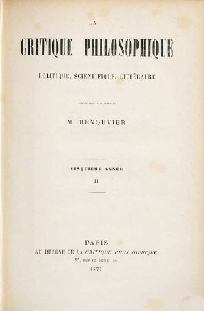 La critique philosophique, politique, scientifique, littéraire. 5,2. 1877