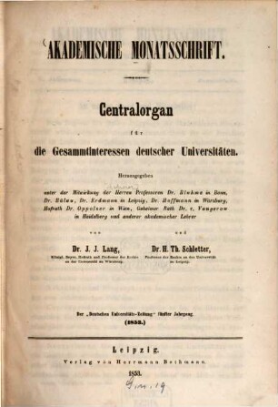 Akademische Monatsschrift : Zentralorgan für d. Gesamtinteressen deutscher Universitäten. 5. 1853