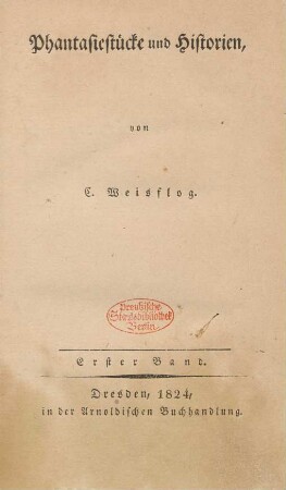 Bd. 1: Phantasiestücke und Historien