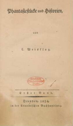 Bd. 1: Phantasiestücke und Historien