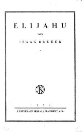 Elijahu / von Isaac Breuer