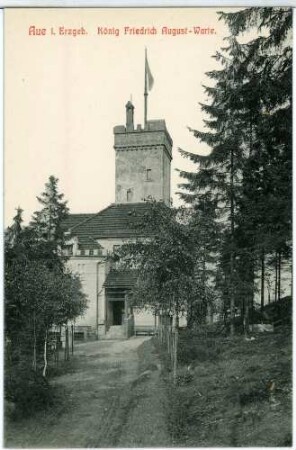 Aue. König - Friedrich - August - Warte (heute Parkwarte) auf dem Heidelsberg