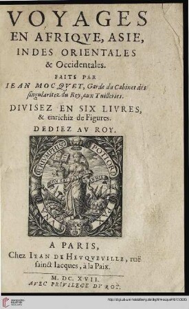 Voyages en Afriqve , Asie, Indes Orientales & Occidentales : Divisez En Six Livres, & enrichiz de Figures