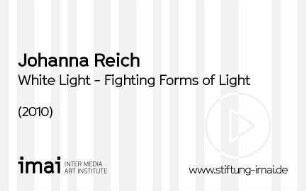 White Light - Fighting Forms of Light