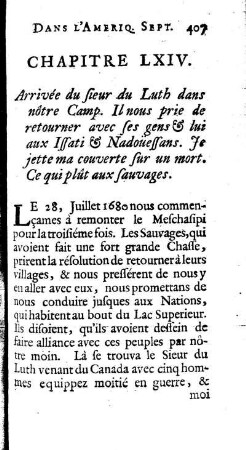 Arrivée du Sieur du Luth dans nôtre Camp. Ils nous prie de retourner avec fes gens luy aux Issati Nadoüessans. Je jette ma couverte sur un mort ce qui plût aux Sauvages.