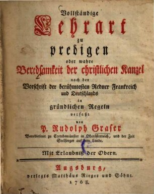 Vollständige Lehrart zu predigen oder wahre Beredsamkeit der christlichen Kanzel