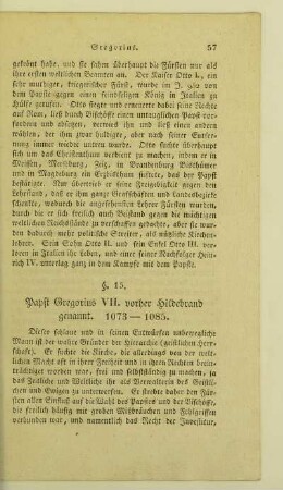 15. Papst Gregorius VII. vorher Hildebrand genannt. 1073 - 1085