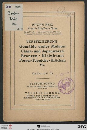 Versteigerung: Gemälde erster Meister, China- und Japanwaren, Bronzen, Kleinkunst, Perser-Teppiche, Brücken etc. : Versteigerung 2. bis 4. November 1925 (Katalog Nr. 102)