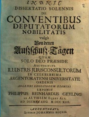 Dissertatio solennis de conventibus deputatorum nobilitatis, vulgo von denen Außschuß-Tägen
