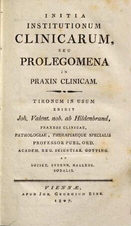 Initia institutionum clinicarum seu prolegomena in praxin clinicam