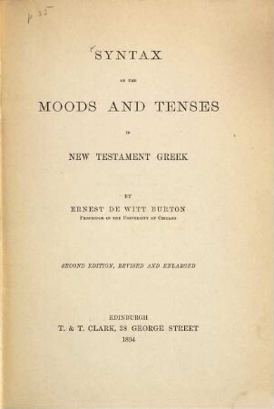 Syntax of the Moods and Tenses in new Testament Greek