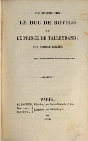 De Messieurs le Duc de Rovigo et le Prince de Talleyrand