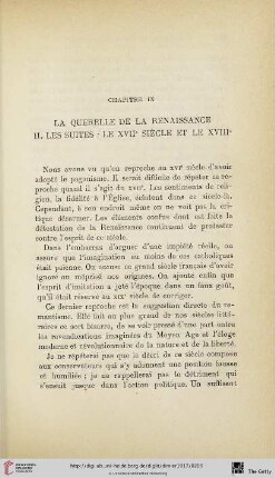Chapitre IX. La querelle de la Renaissance. II. Les suites: Le XVII. siécle et le XVIII.