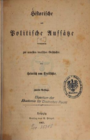 Historische und politische Aufsätze vornehmlich zur neuesten deutschen Geschichte