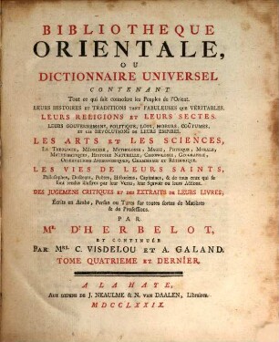 Bibliothèque Orientale, Ou Dictionnaire Universel : Contenant Tout ce qui fait connoître les Peuples de l'Orient, Leurs Histoires Et Traditions Tant Fabuleuses Que Véritables ..., 4
