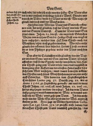 Synopsis Doctrinae Calvinianae Summarischer begrifft vnd gegründte Widerlegung der Zwinglischen vnd Caluinischen Lehre von etlichen Artickeln vnser Christlichen Religion : Darinnen solche Lehre vnd Bekentnus aus vielen gedruckten Büchern mit der Autorn eignen worten erzelet vnd auß Gottes Wort kurtzlich widerlegt wirdt, Sampt angehencktem Bericht auff etliche die Caluinische Lehre betreffende Fragen. ...