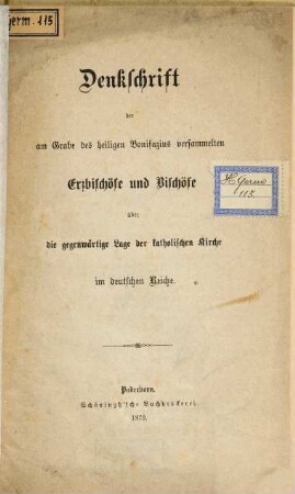 Denkschrift der am Grabe des heiligen Bonifazius versammelten Erzbischöfe und Bischöfe über die gegenwärtige Lage der katholischen Kirche im deutschen Reiche