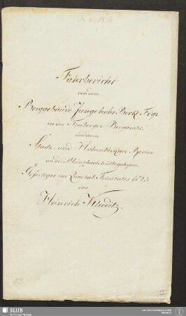 Fahrbericht von dem Berggebäude Junge hohe Birke Fdgr. in der Freiberger Bergamts- und deren Stadt- und Hohenbirkner Revier an der Münzbachhütte gelegen - 18.6537 4.