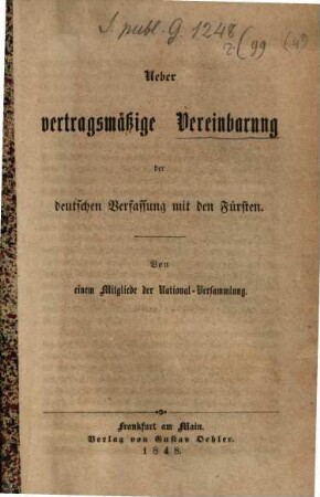 Ueber vertragsmäßige Vereinbarung der deutschen Verfassung mit den Fürsten