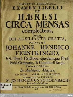 Disputatio Theologica, Examen Libelli De Haeresi Circa Mensas complectens