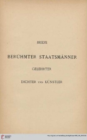 Briefe berühmter Staatsmänner, Gelehrter, Dichter und Künstler (Nr. 55 - 69)