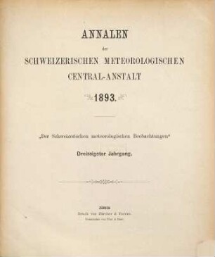 Annalen der Schweizerischen Meteorologischen Zentralanstalt. 30. 1893