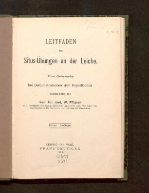 Leitfaden für Situs-Übungen an der Leiche : zum Gebrauche bei Demonstrationen und Repetitionen