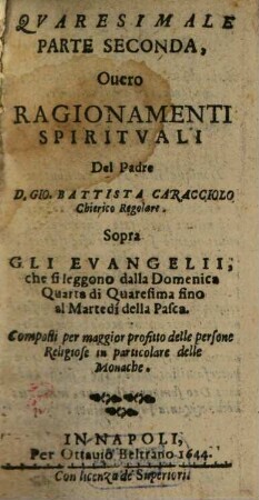 Quaresimale parte seconda, overo Ragionamenti spirituali