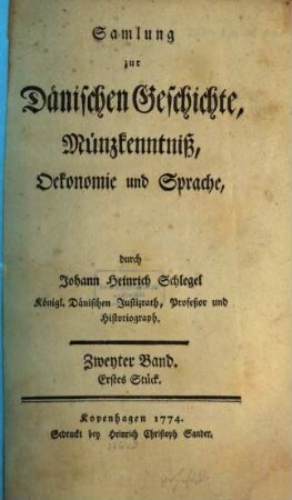 Samlung zur dänischen Geschichte, Münzkenntniß, Oekonomie und Sprache, 2,1. 1774/76 (1776)
