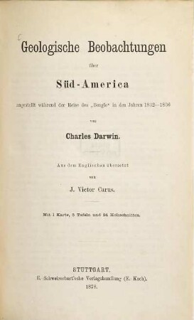 Geologische Beobachtungen über Süd-America : angestellt während der Reise des "Beagle" in den Jahren 1832 - 1836