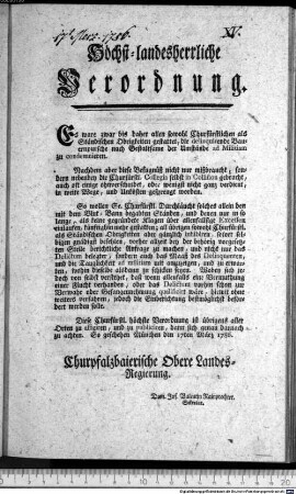 Höchst-landesherrliche Verordnung. : So geschehen München den 17ten März 1786. Churpfalzbaierische Obere Landes-Regierung. Dom. Jos. Valentin Rainprechter. Sekretar.