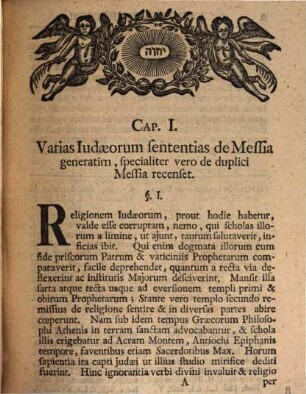 Commentatio Historico-Philologica, De Gemino Judaeorum Messia : Qua Variae Judaeorum Sententiae De Messia Generatim, Specialiter Vero De Duplici Messia Recensentur ... Accedunt Notae Et Observationes Uberrimae, Quibus Dogmata Haec Uberius Esplicantur ...