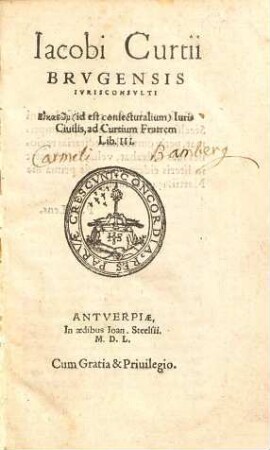 Iacobi Curtii Brvgensis Ivrisconsvlti Eikaston (id est coniecturalium) Iuris Ciuilis, ad Curtium Fratrem : Lib. III.
