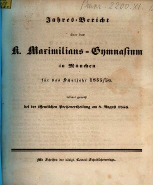 Jahresbericht über das Maximilians-Gymnasium in München : für das Schuljahr ..., 1855/56