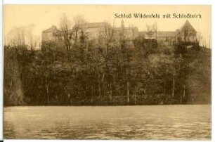 Wildenfels. Schloss mit Schlossteich
