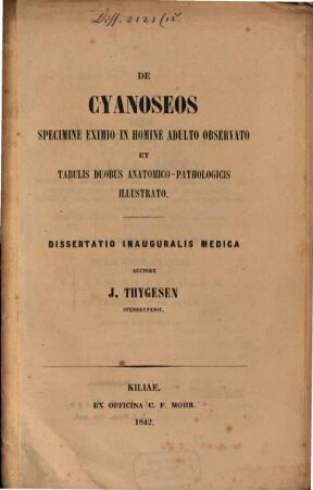 De cyanoseos specimine eximio in homine adulto observata et tabulis duobus anatomico-pathologicis illustrato : dissertatio inauguralis medica
